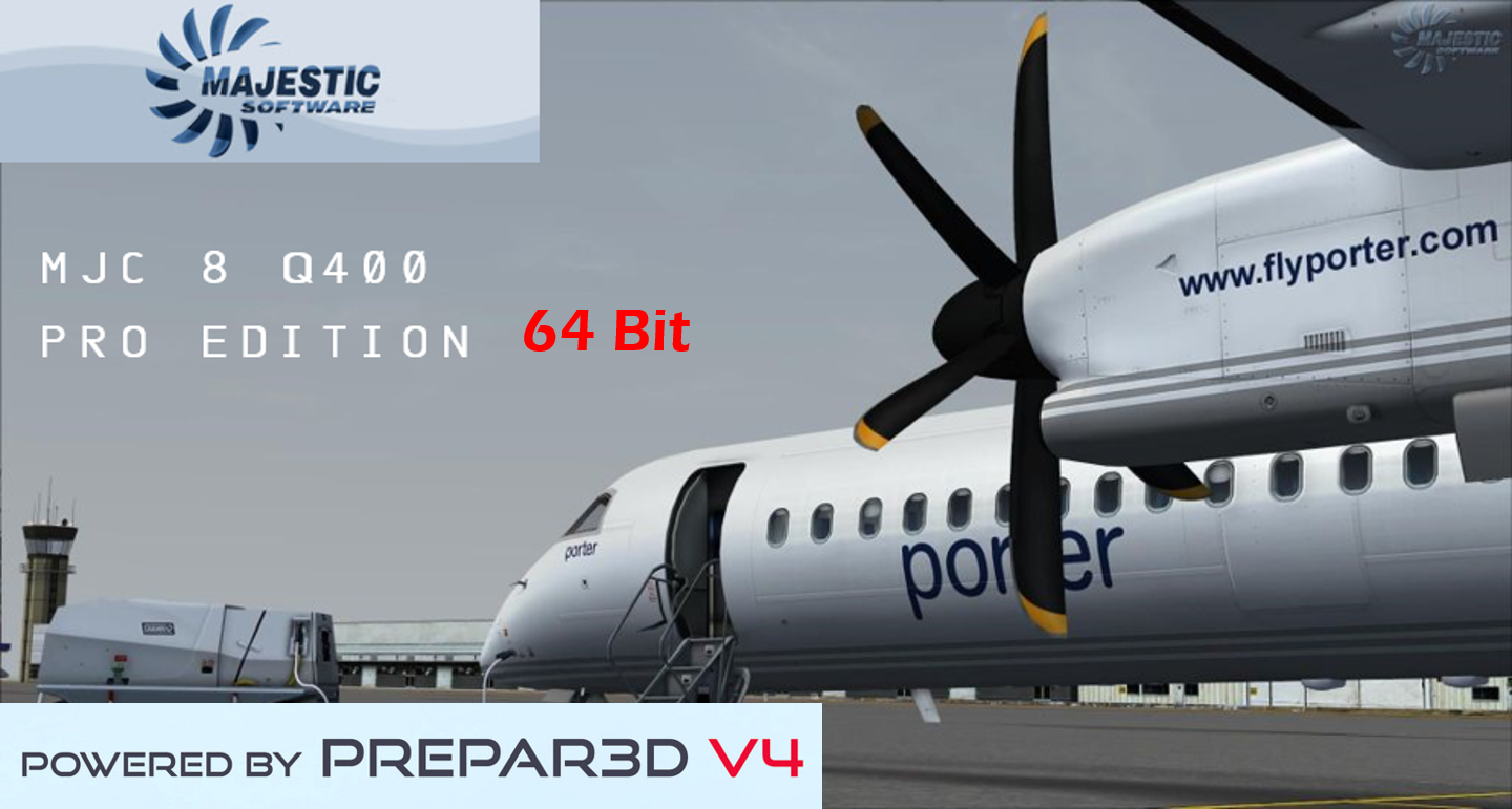 Majestic Dash 8 Q400 64 bit for P3D V4 release!